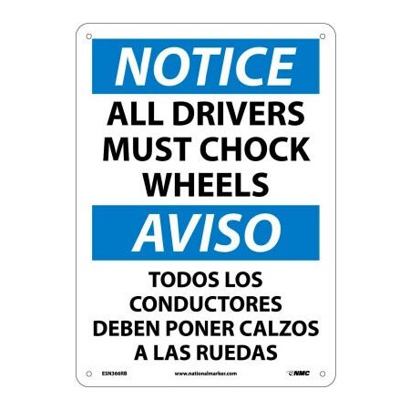 National Marker Co Bilingual Plastic Sign - Notice All Drivers Must Chock Wheels ESN366RB